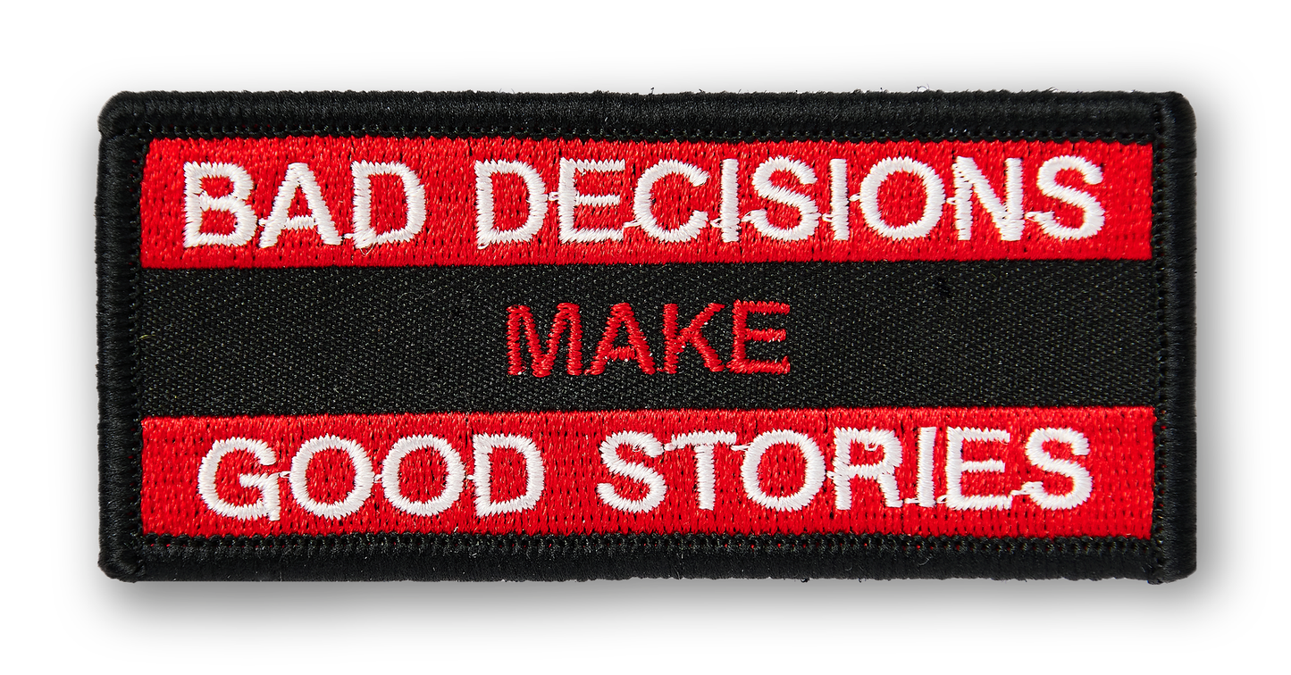 Bad Decisions Make Good Stories PATCH