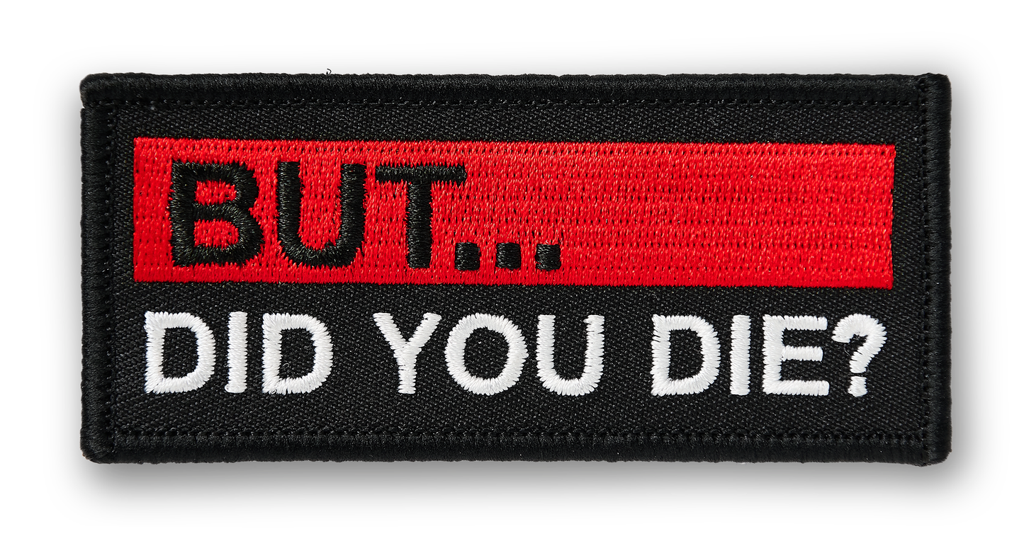 But... Did You Die? PATCH