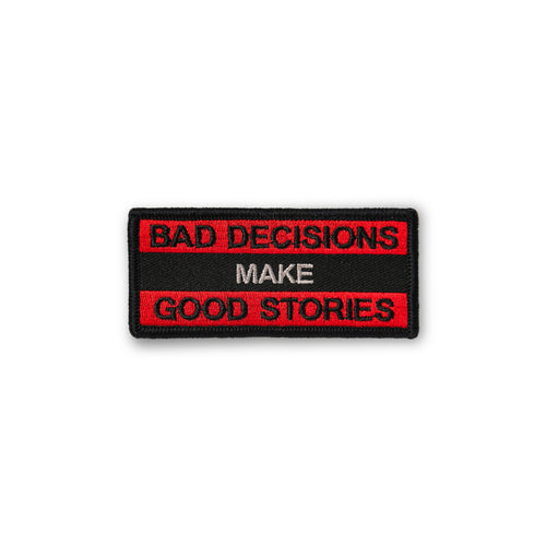 Bad Decisions Make Good Stories PATCH