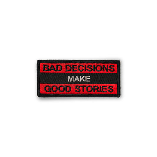 Bad Decisions Make Good Stories PATCH
