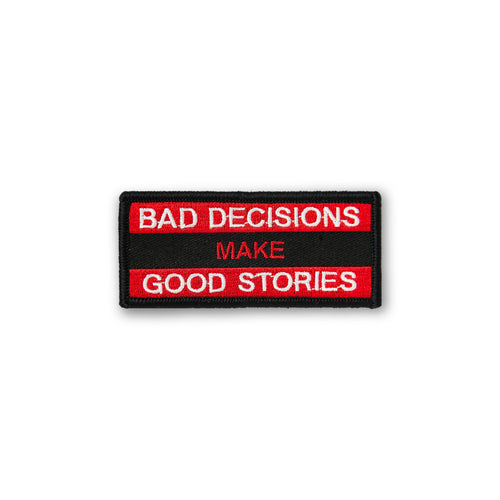 Bad Decisions Make Good Stories PATCH