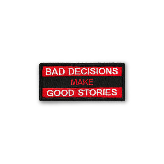 Bad Decisions Make Good Stories PATCH