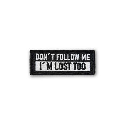 Don´t Follow Me I´m Lost Too PATCH