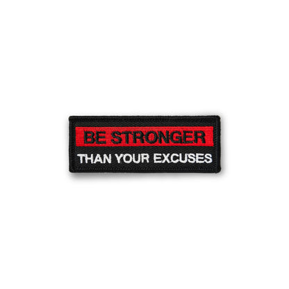 Be Stronger Than Your Excuses PATCH